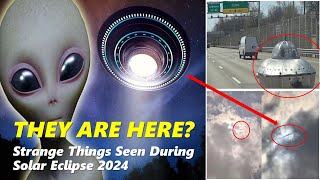 SCARY New UFO Sightings During 2024 Eclipse | Strange Things Happened on Eclipse Moment | Viral UFO