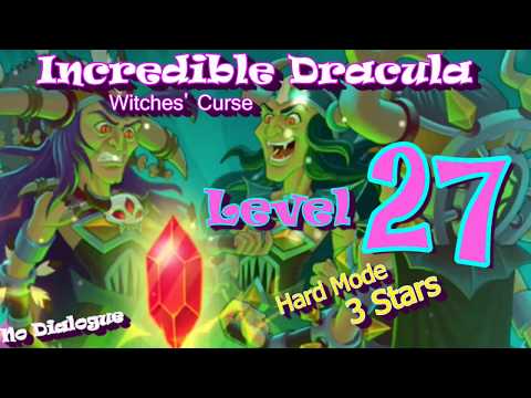 Incredible Dracula - Witches’ Curse - Level 27 - Hard Mode - 3 Stars