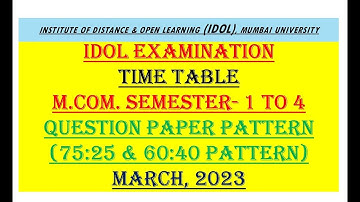 IDOL | Mcom Time Table | Semester 1 to 4 | Question Paper Pattern | Hall Tickets | Mumbai University
