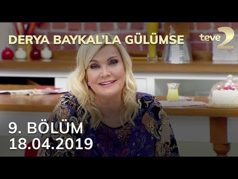 Derya Baykal'la Gülümse 9. Bölüm - 18 Nisan 2019 FULL BÖLÜM İZLE!