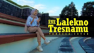 RNK - LALEKNO TRESNAMU | COVER BY VANESSA RIZKILA (HD AUDIO)