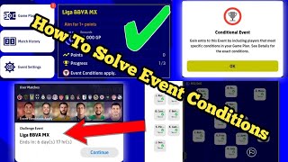 How To Solve Event Conditions || New Event Liga BBVA MX || efootball2023