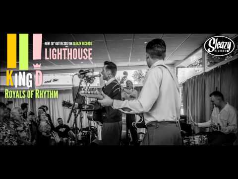 King D & The Royals Of Rhythm - Lighthouse