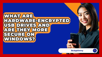 What Are Hardware-encrypted USB Drives And Are They More Secure On Windows? - Be App Savvy