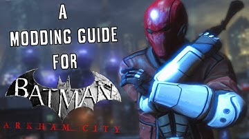How To Install Mods For Batman Arkham City (TUTORIAL)