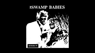 The Swamp Babies - No Permission