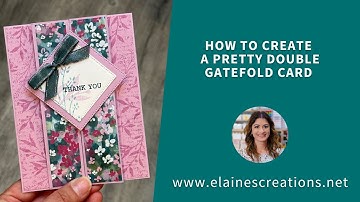 How to Make a Gorgeous Double Gatefold Card! Sweet Stampin