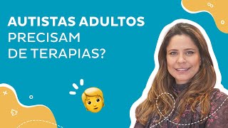 Autistas adultos precisam de terapias