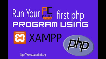 How to run first php program using Xampp Server- Apache Server