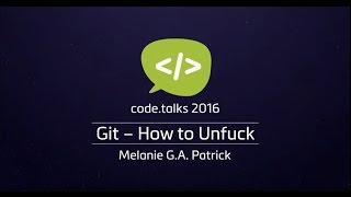 Celebrity code.talks 2016 - Git – How to Unfuck Wealth