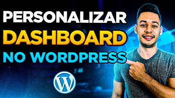 Como PERSONALIZAR DASHBOARD Do WORDPRESS Passo a Passo (Entregue Assim Para o Cliente)