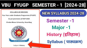 FYUGP Semester 1 Major History Syllabus (2024-28) | VBU semester 1 major History में क्या पढ़ना है |