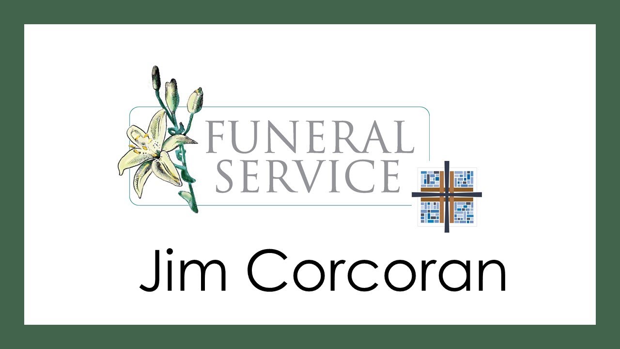 Jim Corcoran Funeral Mass 2-28-2022 - YouTube