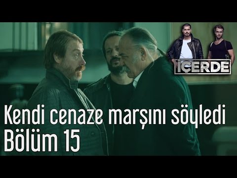 İçerde 15. Bölüm - Kendi Cenaze Marşını Söyledi