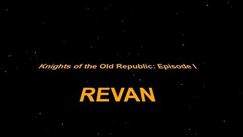 Revan Movie Title Crawl - Star Wars AI