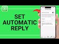 How To Set An Automatic Reply In WhatsApp Business 2025