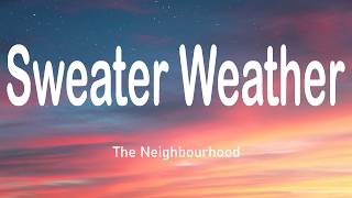 Download lagu The Neighbourhood - Sweater Weather (Lyrics)
