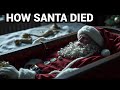 Santa Claus Died The Day Before Christmas!