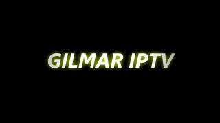 INTRO DO CANAL GILMAR IPTV