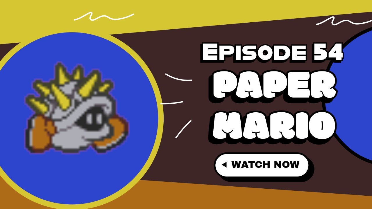 PARTNER POWERS SOLVE STICKY LAVA PUZZLES! - Paper Mario Episode 54