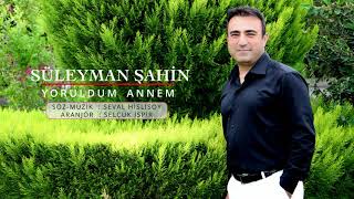 YORULDUM ANNEM & SÜLEYMAN ŞAHİN Resimi