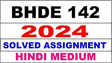 bhde 142 solved assignment 2024 | bhde 142 solved assignment in hindi 2023-24 | bhde 142 2024