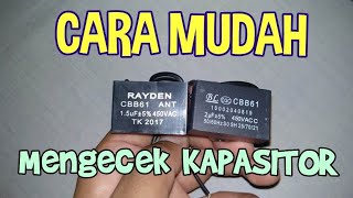 CARA Mengecek KAPASITOR KIPAS Angin Masih Bagus/Rusak