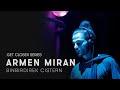 Armen Miran at Cistern for Get Closer (HOOMIDAAS NIGHT)