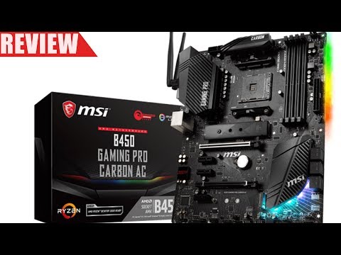 MSI B450 Gaming Pro Carbon AC & Ryzen 5 2600X Benchmarks & Review