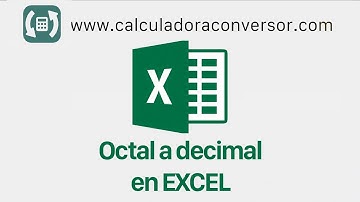Octal a decimal en EXCEL