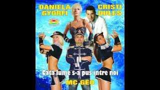 Daniela Ghyorfi si Cristi Dules - Nici un minut ( nu vreau să pierd )