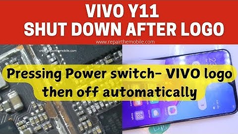 Vivo Y11 Logo then off automatically, Repair