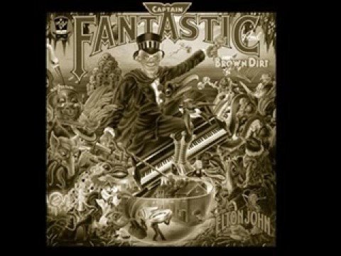 Elton John - Captain Fantastic and the Brown Dirt Cowboy