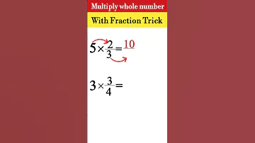 Whole Number Multiply By A Fraction Tricks Shorts Wholenumbers Fraction Tricks Multiply 