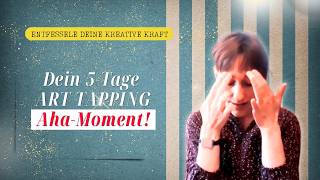 Einblick: 5-Tage ART Tapping Challenge – Mehr kreativer Eigensinn!