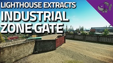 Industrial Zone Gate - Lighthouse Extract Guide - Escape From Tarkov