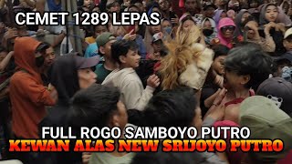 CEMET 1289 LEPAS‼️ KEWAN ALAS FULL ROGO SAMBOYO PUTRO x NEW SRIJOYO PUTRO LIVE GANGGANG MALANG