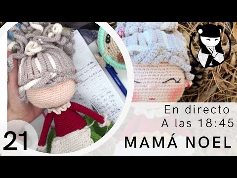 Mama noel amigurumi navideño - Abuelita navideña 21 Tejida en directo