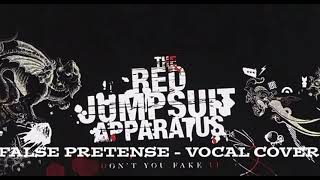 The Red Jumpsuit Apparatus - False Pretense | Vocal Cover