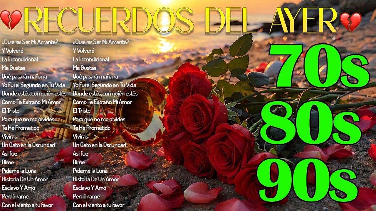 Música Canciones de Amor Para Recordar Siempre del ayer 🎻 Canciones Profundas que Llegan al Alma