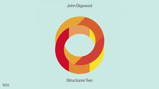 John Digweed - Structures Two (Blissed Out Electronica Continuous Mix) [Official Audio]