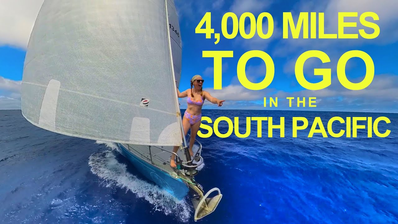 Finally Bikini Weather! Sailing the SOUTH PACIFIC → French Polynesia [Ep. 150]