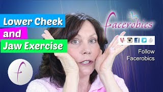 Lower Cheek Exercise to Tone & Shape Face Facial Exercise to Reduce Wrinkles | FACEROBICS®