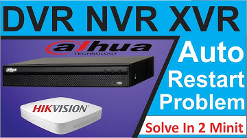 How To Solve Dvr Auto Restart Problem In Urdu Hindi | Dahua Dvr Nvr Xvr Auto Restart Problem | Fix