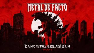 Metal de Facto - Land of the Rising Sun - Part 2 (2026)