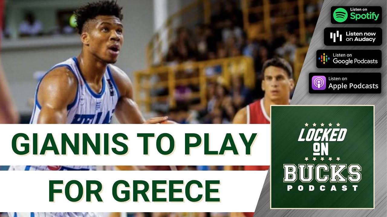 Bucks' Giannis Antetokounmpo to Play for Greece National Team at