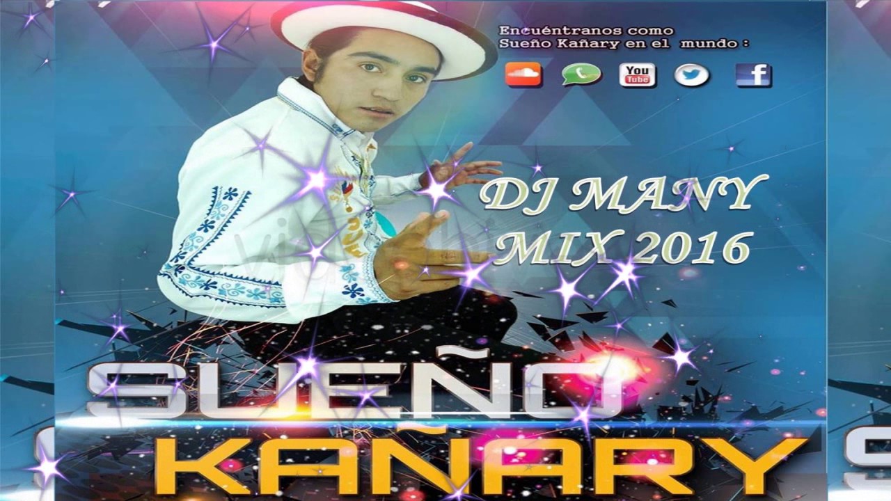 Sueño Kañary Mix 2016 Solo lo mejor