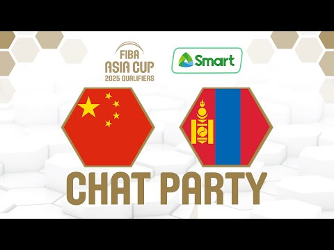 China v Mongolia – FIBA Asia Cup Qualifiers 2025 Chat Party ⚡🏀