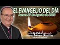 El Evangelio del Día | Mons. Enrique Díaz | 27 de Agosto de 2020