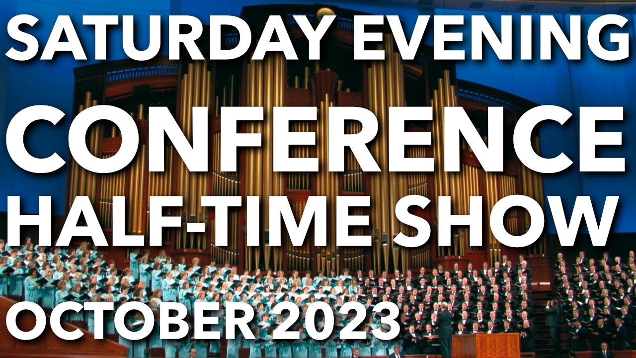 Saturday Evening Session General Conference October 2023 YouTube